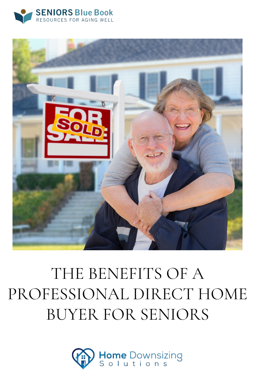 The Benefits of a Professional Direct Home Buyer for Seniors